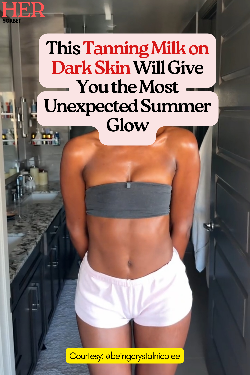 She Put Tanning Milk on Dark Skin and the Before and After Is All the Proof You Need This Summer