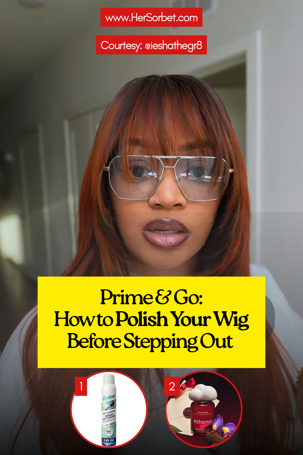 Prime & Go: How to Polish Your Wig Before Stepping Out